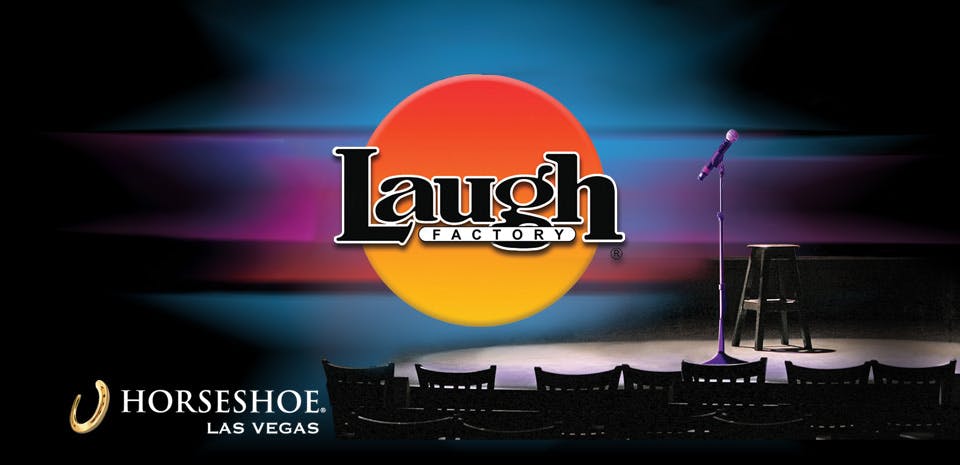 Laugh Factory Las Vegas at Horseshoe Las Vegas